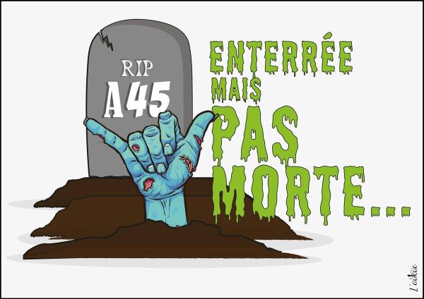 Histoire de l’abandon des grands projets inutiles (7) l’A 45
