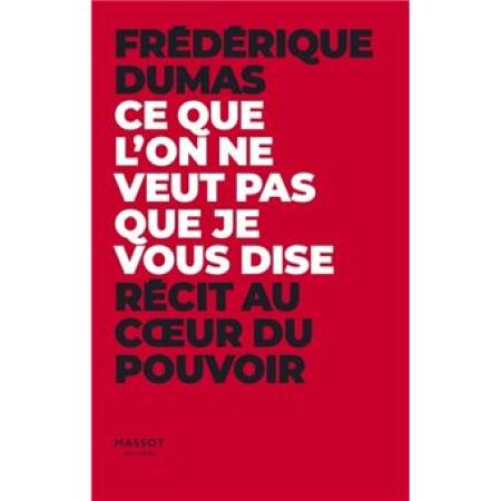 « ce que l&rsquo;on ne veut pas que je vous dise » de Frédérique Dumas