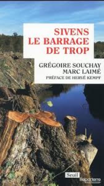 Histoire de l’abandon des grands projets inutiles ( 6 ) : Sivens