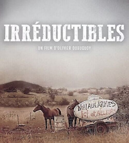 Les irréductibles / film de Olivier Dubuquoy
